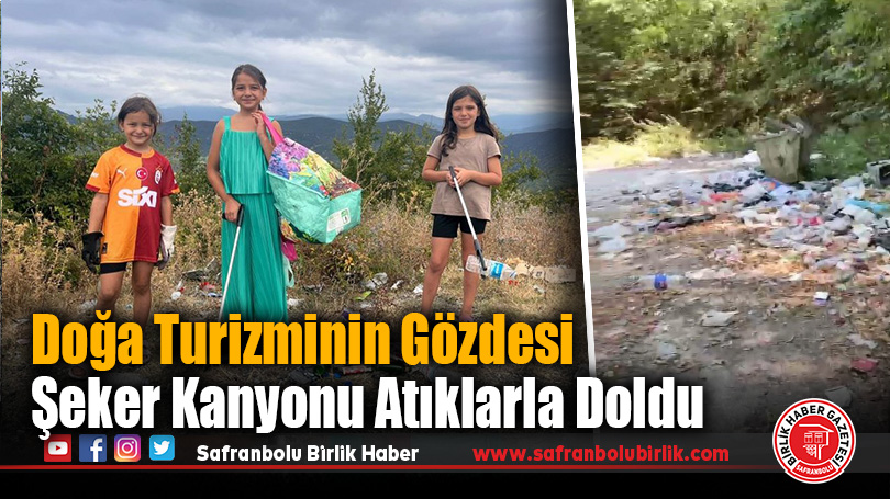 Yenice Şeker Kanyonu Çöplerle Kirleniyor