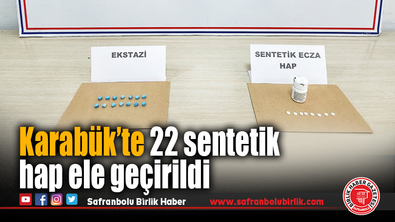Karabük’te Jandarma Operasyonunda 22 Sentetik Hap Ele Geçirildi