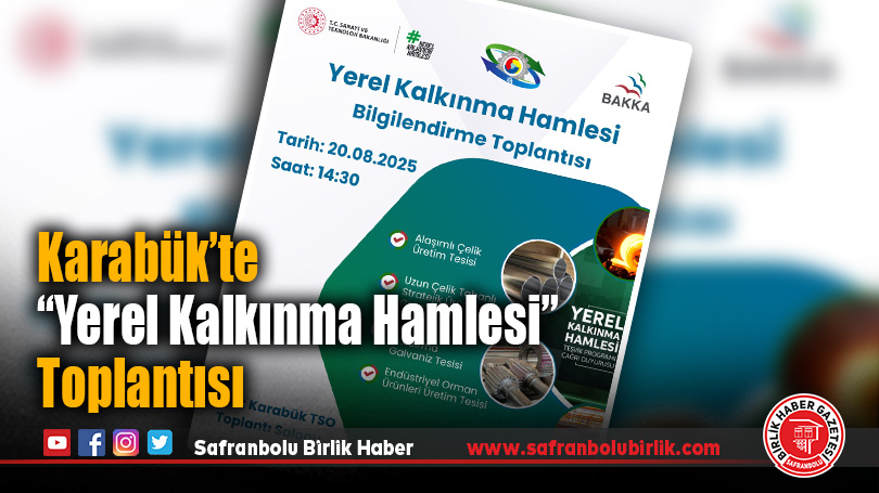 Karabük’te “Yerel Kalkınma Hamlesi” Bilgilendirme Toplantısı Düzenlenecek