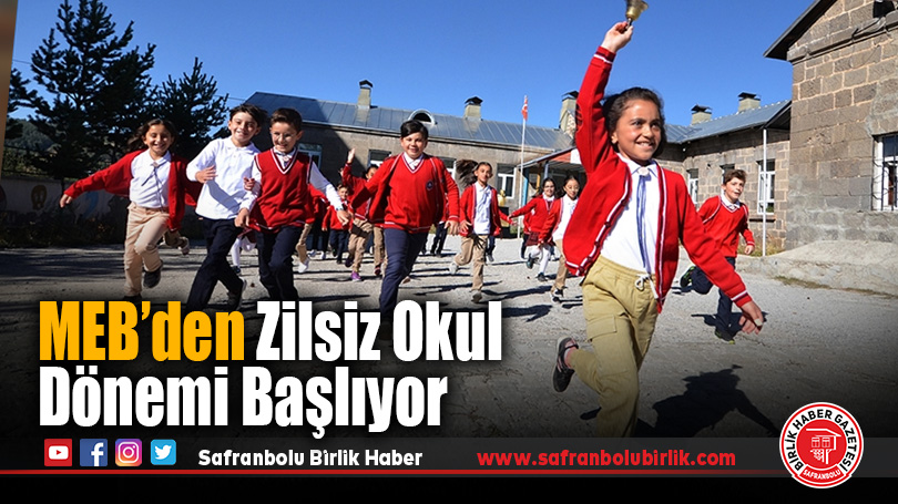 MEB’den Yeni Eğitim Öğretim Yılında “Zilsiz Okul” Uygulaması
