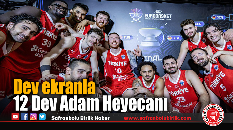 Karabük’te EuroBasket 2025 Final Coşkusu Dev Ekranda Yaşanacak