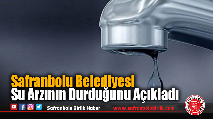 Safranbolu’da Su Kesintisi Uyarısı
