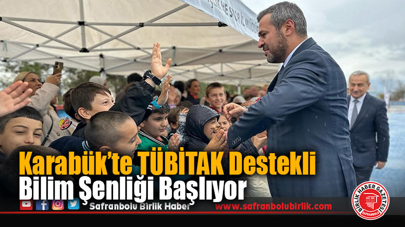 Karabük Belediyesi’nden TÜBİTAK İş Birliğiyle Bilim Şenliği