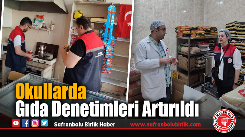 Karabük’te Okullarda Gıda Güvenliği Denetimleri Artırıldı