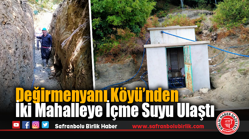 Karabük Yenice’de Değirmenyanı Köyü’nden İki Mahalleye İçme Suyu Ulaştı