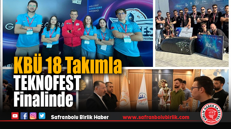 Karabük Üniversitesi TEKNOFEST 2025 Finallerinde 18 Takımla Yer Alacak