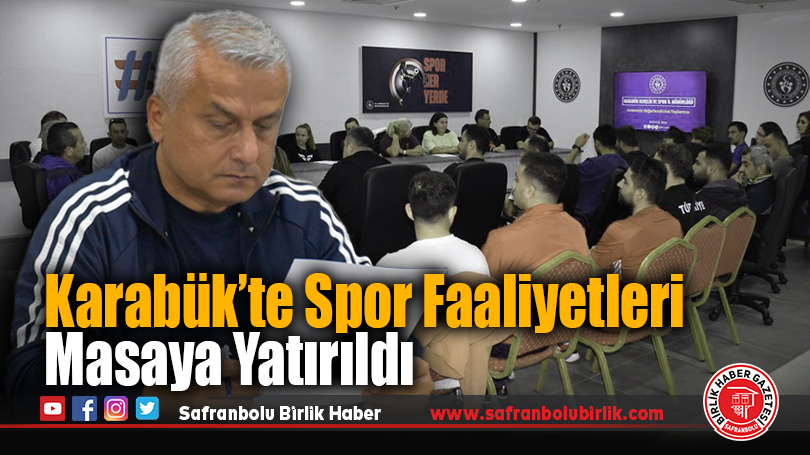 Karabük Gençlik ve Spor İl Müdürü Coşkun Güven Antrenörlerle Bir Araya Geldi