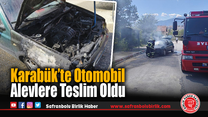 Karabük’te Otomobil Alevlere Teslim Oldu