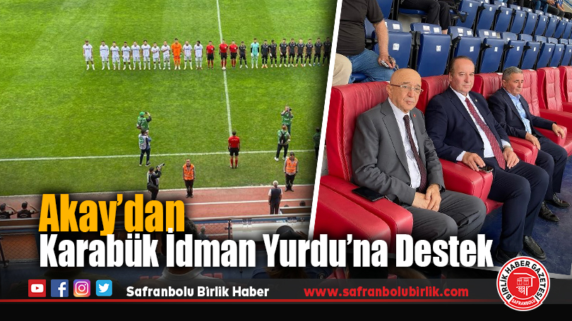 Akay’dan Karabük İdman Yurdu’na Destek