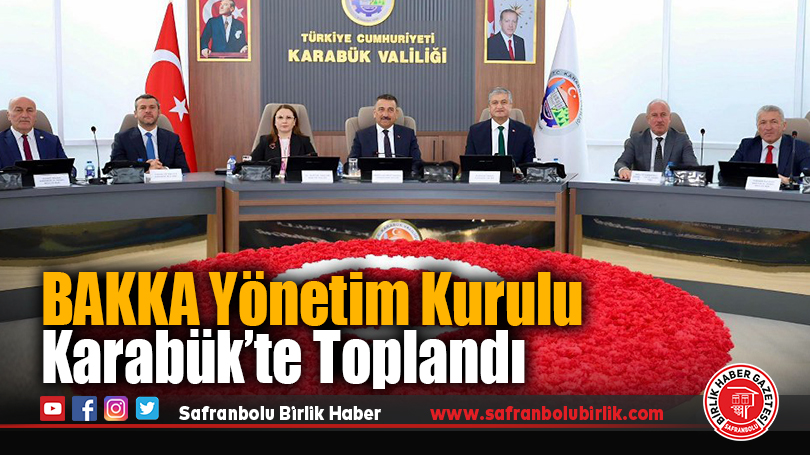 BAKKA Eylül Ayı Yönetim Kurulu Toplantısı Karabük’te Gerçekleştirildi