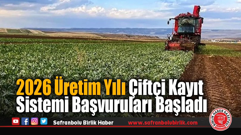 2026 Üretim Yılı Çiftçi Kayıt Sistemi Başvuruları Başladı