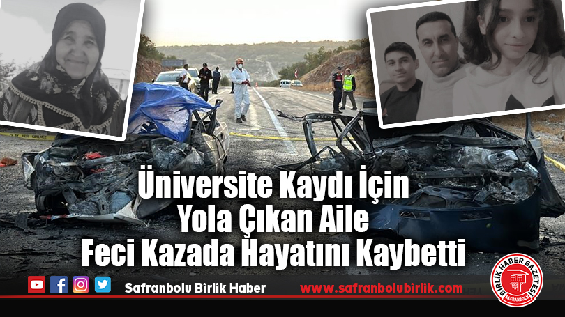 Üniversite Kaydı İçin Yola Çıkan Aile Feci Kazada Hayatını Kaybetti