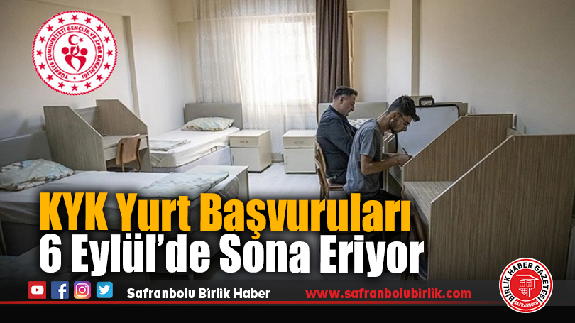 KYK Yurt Başvuruları 6 Eylül’de Sona Eriyor