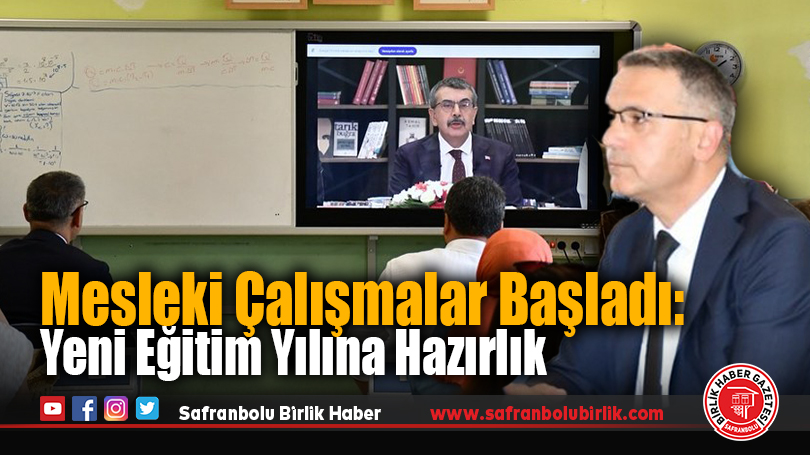 Safranbolu’da Öğretmenlerin Mesleki Çalışmaları Başladı