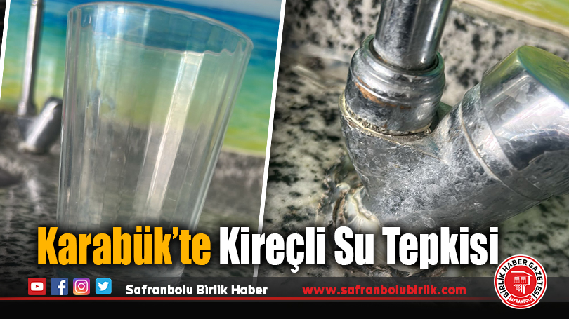 Karabük’te kireçli su şikâyeti arttı