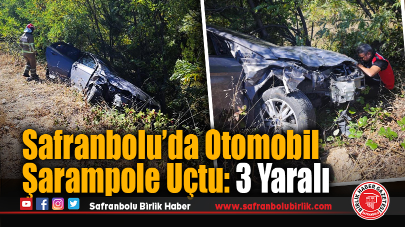 Safranbolu’da Otomobil Şarampole Uçtu: 3 Yaralı