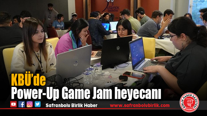 Power-Up Game Jam 2025 Karabük Üniversitesinde Tamamlandı