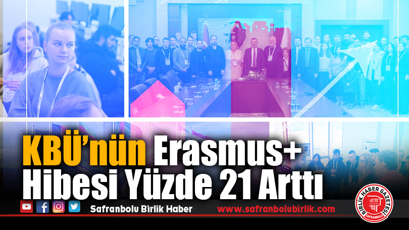 KBÜ’nün Erasmus+ Hibesi Yüzde 21 Arttı