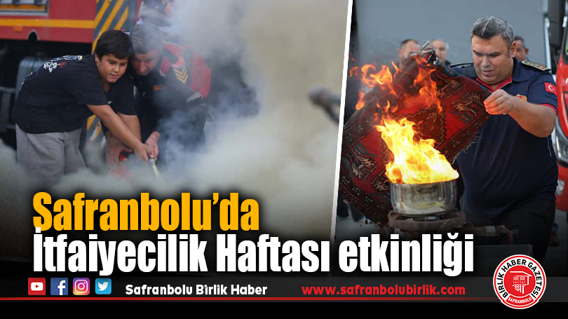 Safranbolu’da İtfaiyecilik Haftası etkinliği