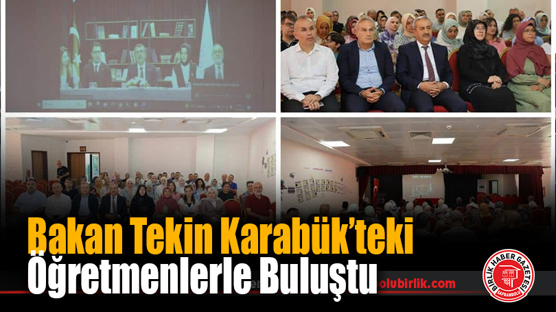 Millî Eğitim Bakanı Yusuf Tekin, Karabük’teki Öğretmenlere Hitap Etti