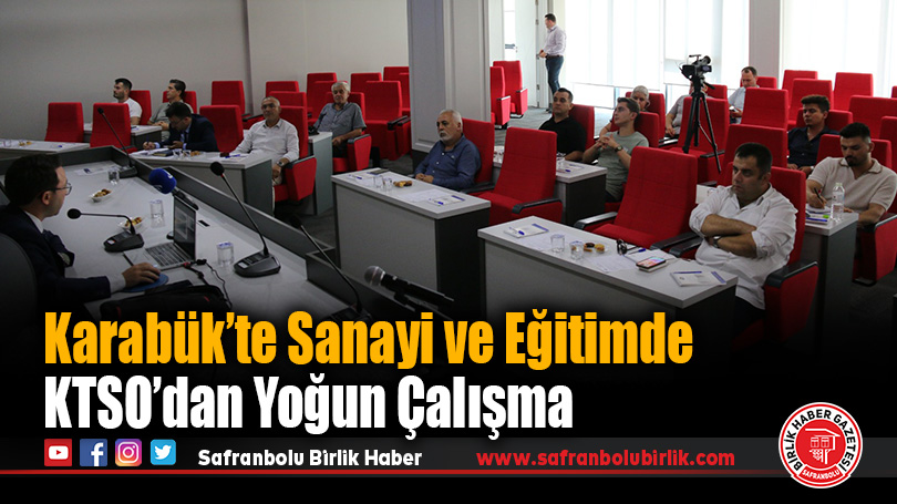 Karabük’te Sanayi, Eğitim ve Tanıtım Çalışmaları Aralıksız Sürüyor