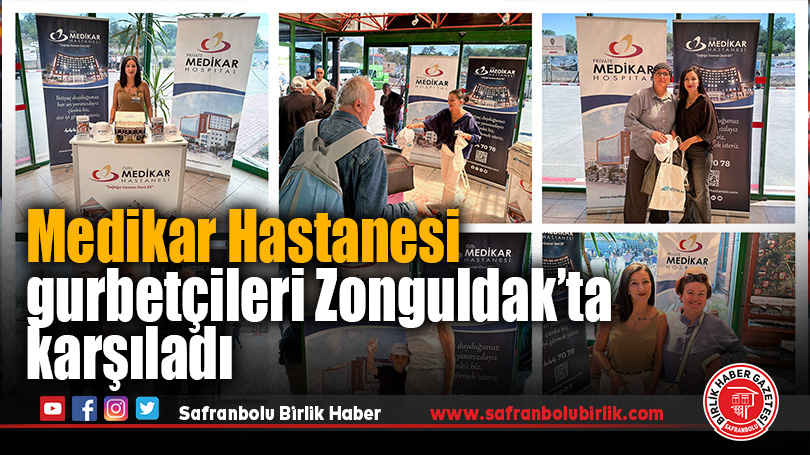Medikar Hastanesi gurbetçileri Zonguldak’ta karşıladı