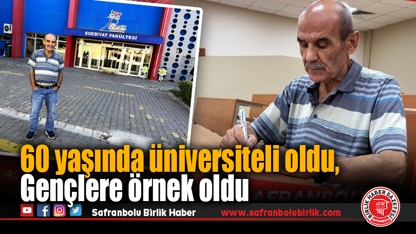 60 yaşında üniversiteli oldu, gençlere örnek oldu