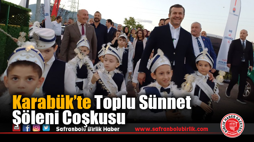Karabük’te İkinci Toplu Sünnet Şöleni Coşkuyla Gerçekleşti