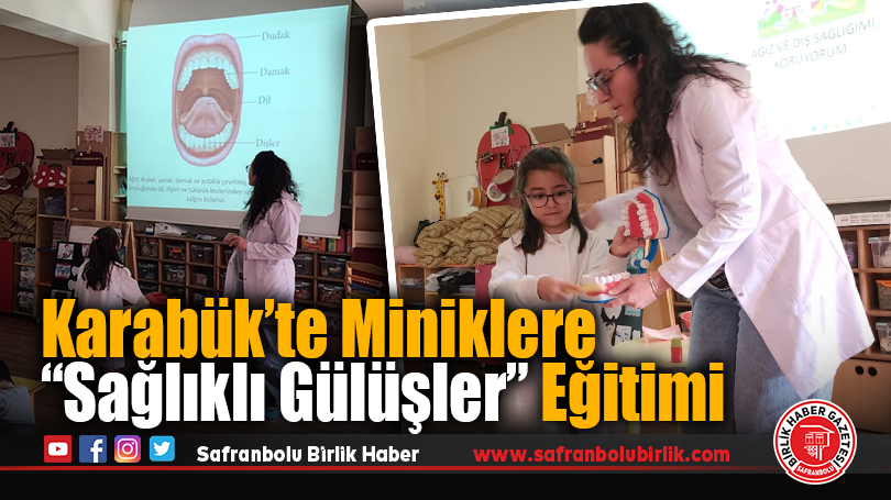 Karabük’te Miniklere “Sağlıklı Gülüşler” Eğitimi