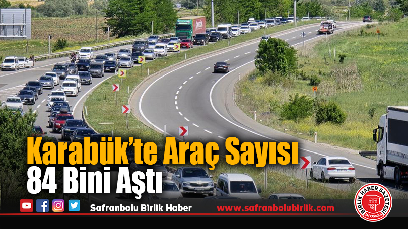 Karabük’te Araç Sayısı 84 Bini Aştı