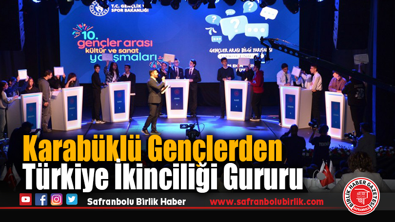 Karabüklü Gençlerden Türkiye İkinciliği Gururu