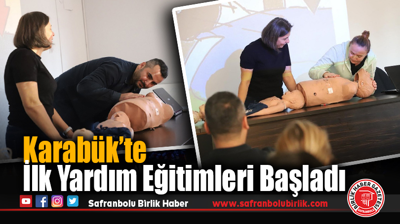 Karabük’te İlk Yardım Eğitimleri Başladı