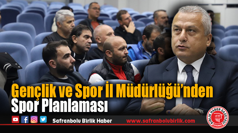 Gençlik ve Spor İl Müdürlüğü’nden spor planlaması