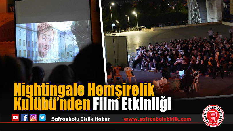 Nightingale Hemşirelik Kulübü’nden film etkinliği