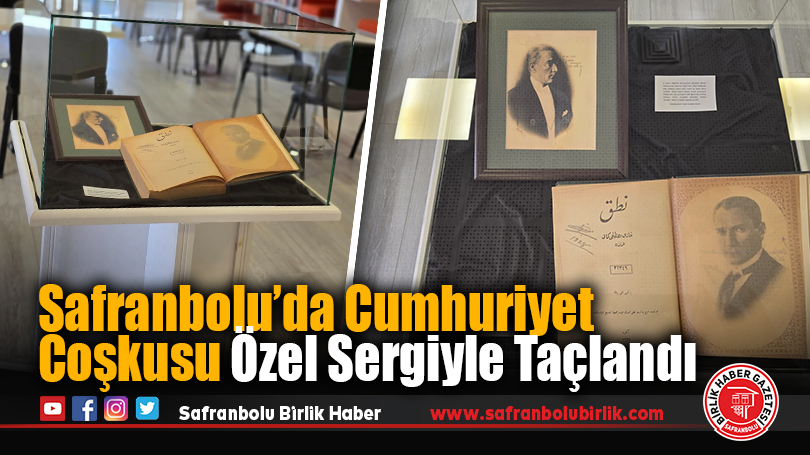 Safranbolu’da Cumhuriyet Coşkusu Özel Sergiyle Taçlandı