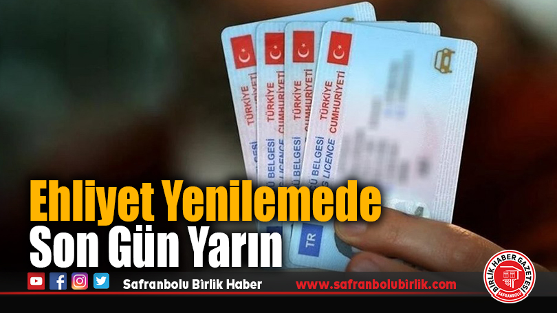 Ehliyet Yenilemede Son Gün Yarın