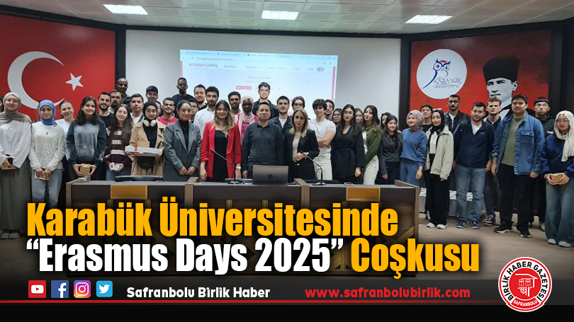 Karabük Üniversitesinde “Erasmus Days 2025” Coşkusu