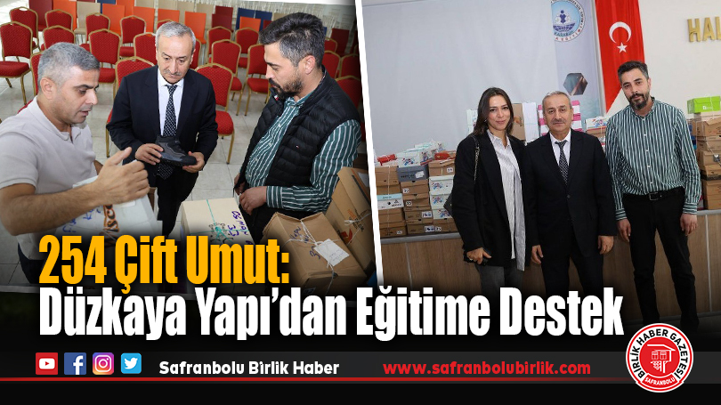 254 Çift Umut: Düzkaya Yapı’dan Eğitime Destek