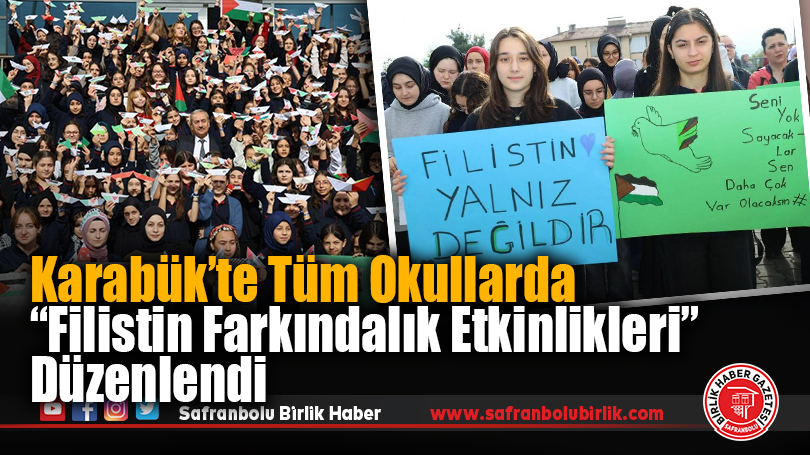 Filistin için tek yürek: Karabük’te “Filistin Farkındalık Etkinlikleri” düzenlendi