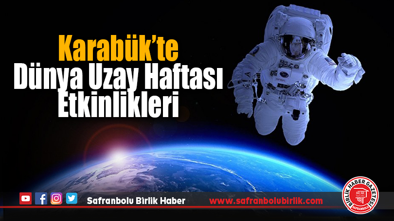 Karabük Belediyesi, Dünya Uzay Haftası’nı Kutluyor