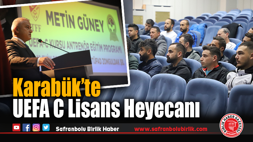 UEFA C Antrenör Eğitim Programı Karabük’te Başladı
