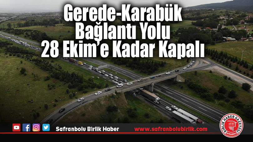 TEM Otoyolu’nun Gerede-Karabük Bağlantı Yolunda Çalışma Başladı