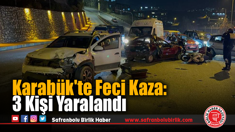 Karabük’te Feci Kaza: 3 Kişi Yaralandı