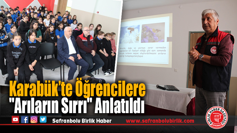 Karabük’te Öğrencilere “Arıların Sırrı” Anlatıldı