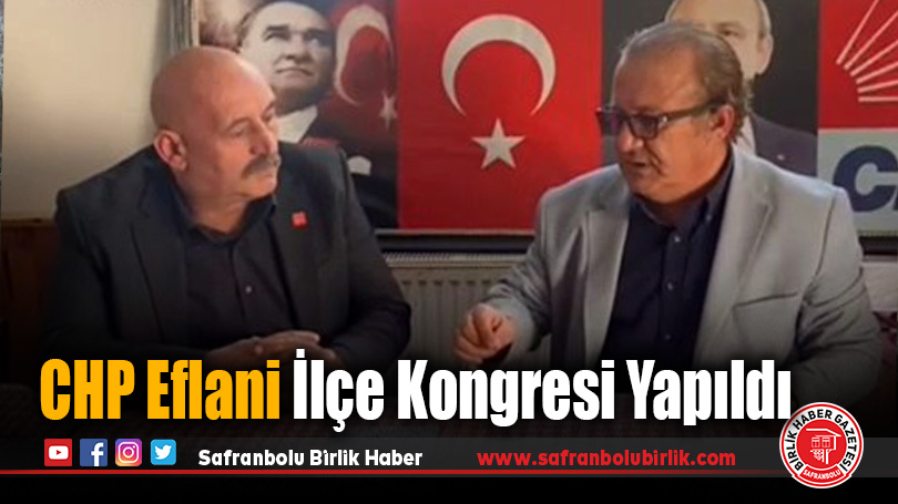 CHP Eflani İlçe Kongresi Yapıldı