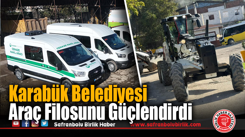 Karabük Belediyesi Araç Filosunu Güçlendirdi