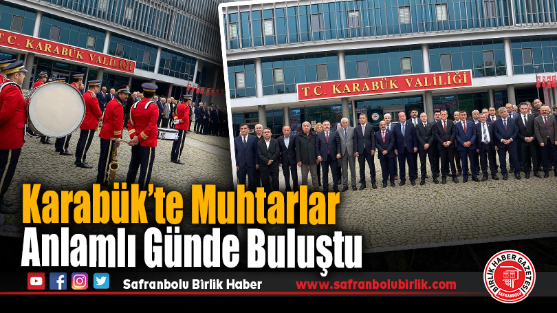 Karabük’te 19 Ekim Muhtarlar Günü kutlandı