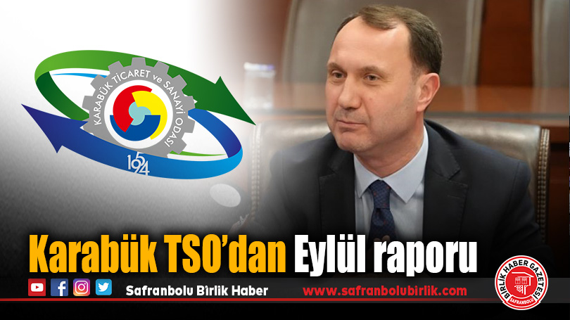 Karabük TSO’dan Eylül raporu