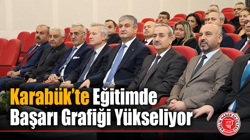 Karabük’te Yeni Eğitim Yılı Değerlendirildi