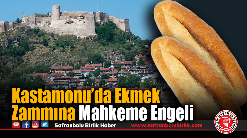 Kastamonu’da Ekmek Zammına Mahkeme Engeli